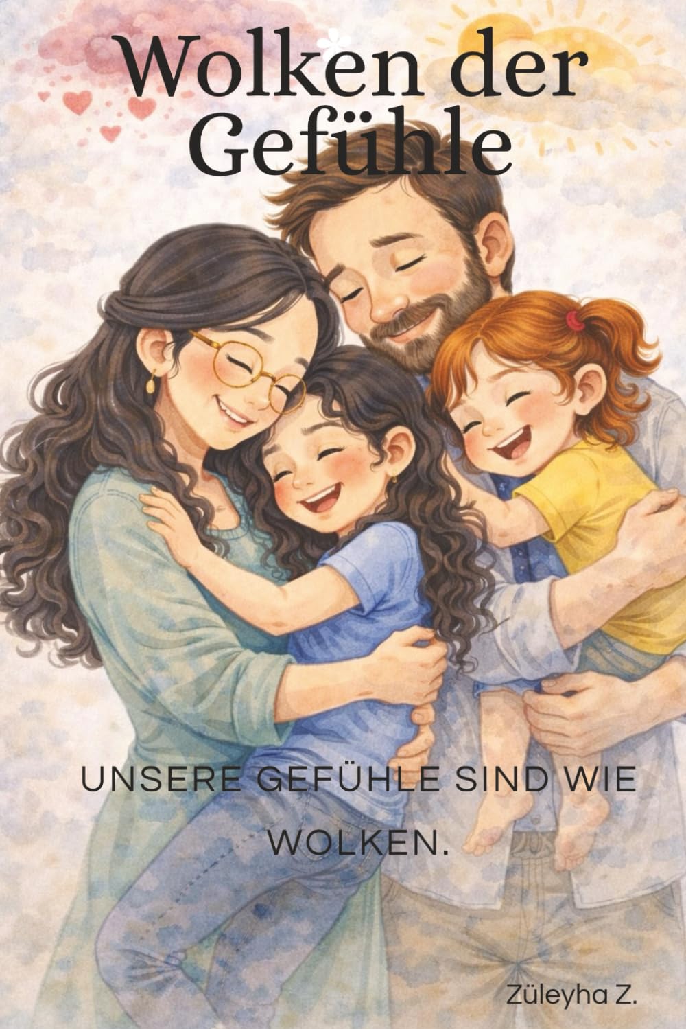 Wolken der Gefühle: Unsere Gefühle sind wie Wolken