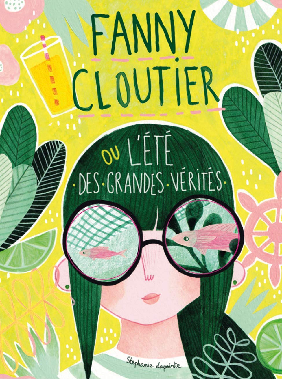 Fanny Cloutier tome 3: L'été des grandes vérités (French Edition)