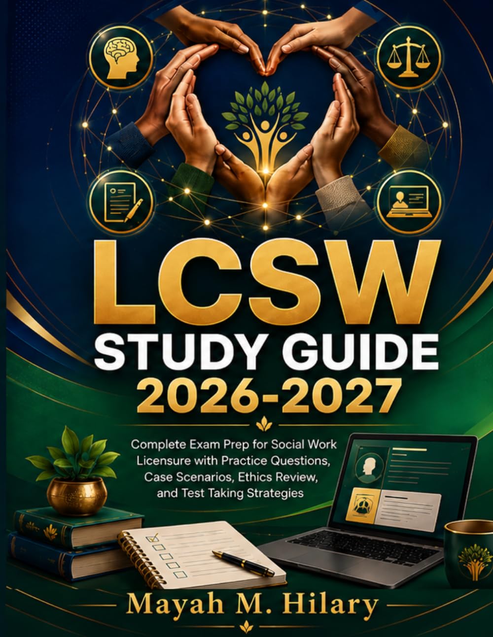 LCSW STUDY GUIDE 2026-2027: Complete Exam Prep for Social Work Licensure with Practice Questions, Case Scenarios, Ethics Review, and Test Taking Strategies