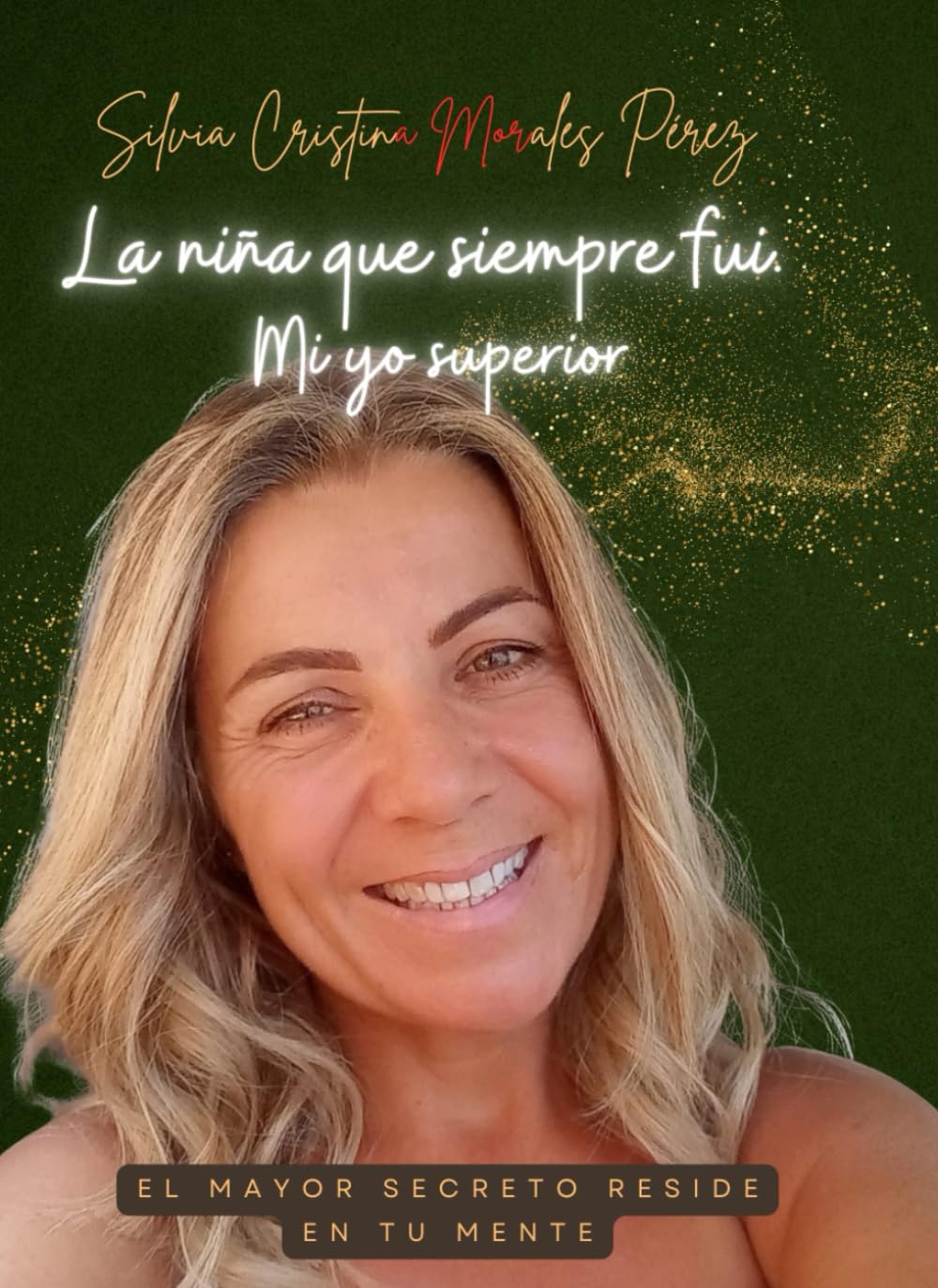 La niña que siempre fui.: Mi yo superior.