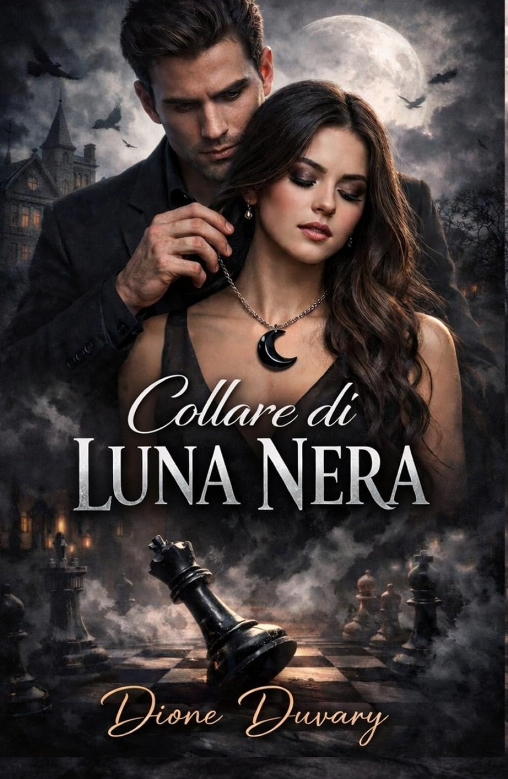 Collare di Luna Nera: Un Professore e la Sua Alunna in un Dark Romance Universitario di Ossessione Psicologica e Amore Proibito che Avvelena l'Anima ... Pericolosa ed Erotismo Psicologico Intenso)
