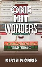 One Hit Wonders: Through the Decades