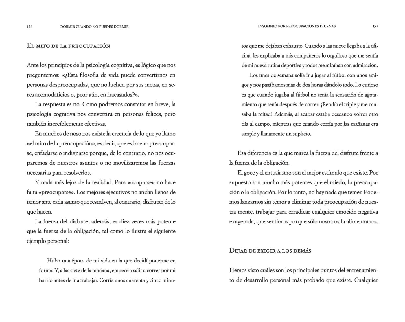 Dormir cuando no puedes dormir: El método comprobado para superar el insomnio (Por el autor de SIN MIEDO y EL ARTE DE NO AMARGARSE LA VIDA) (Psicología)