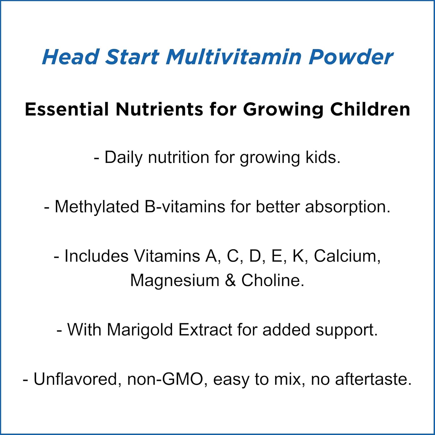 Dr. Wholeness Head Start Multivitamin Powder | Essential Nutrients for Growing Children, Methylated B-Vitamins, Easy to Mix, No Flavors, Sweeteners, or Preservatives | 60 Servings - 2.4 oz - Image 4