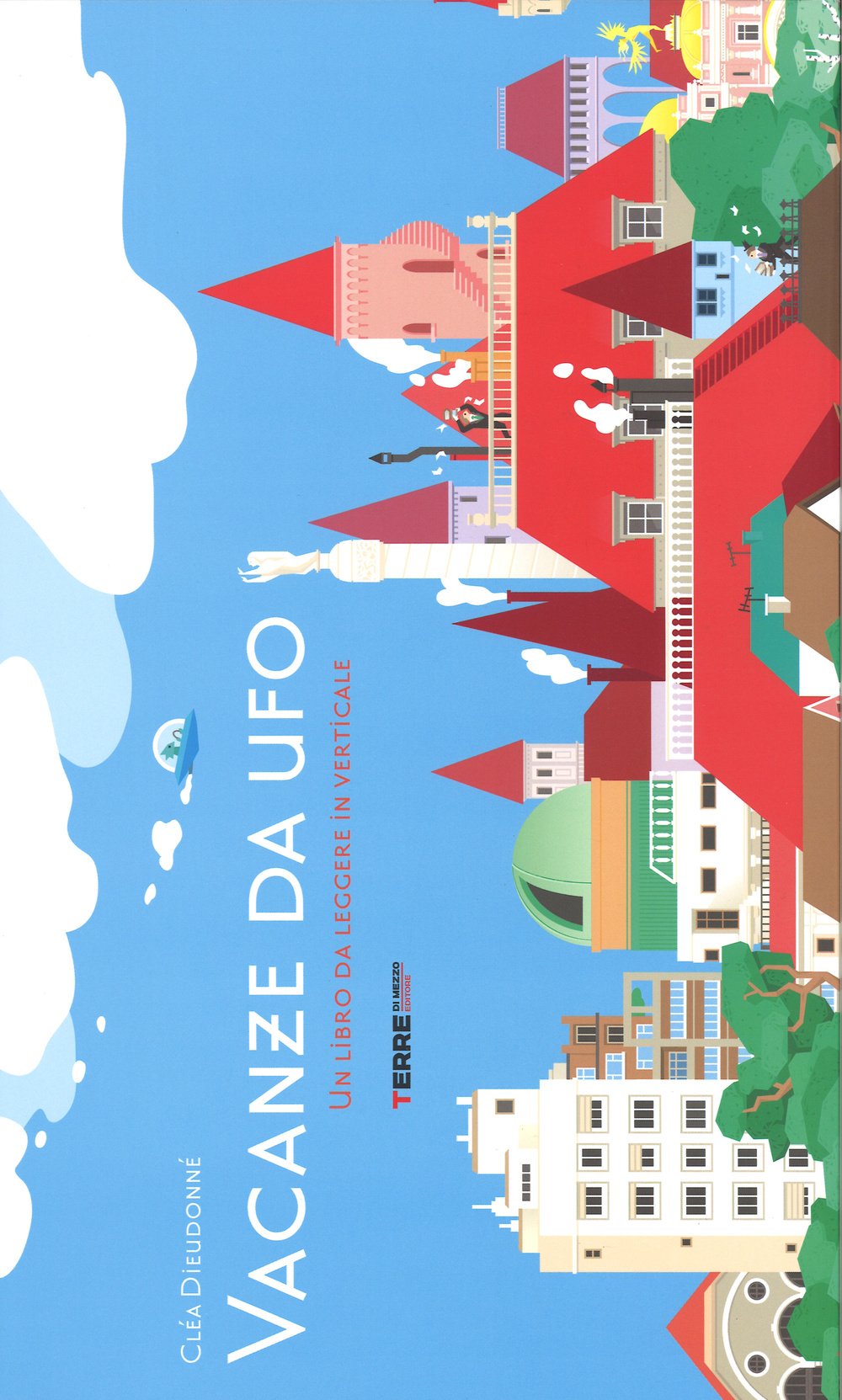 Vacanze Da Ufo. Ediz. Illustrata - 4