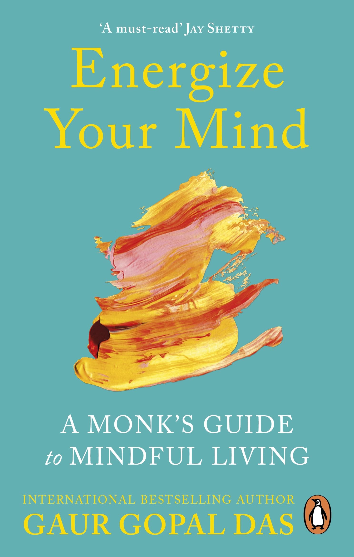 Energize Your Mind: A Monk’s Guide to Mindful Living