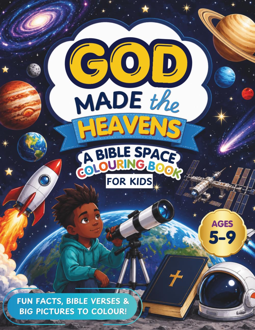 God Made the Heavens: A Bible Space Colouring Book for Kids (Bible Activity Workbooks)