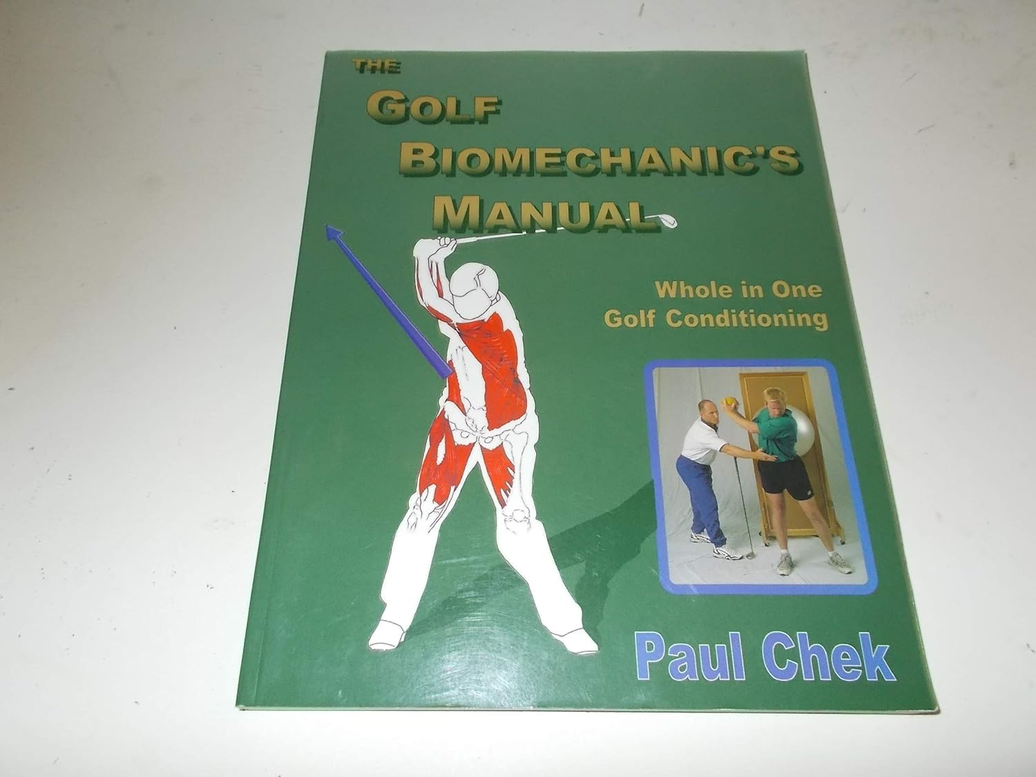 The Golf Biomechanic's Manual Whole in One Golf Conditioning chek