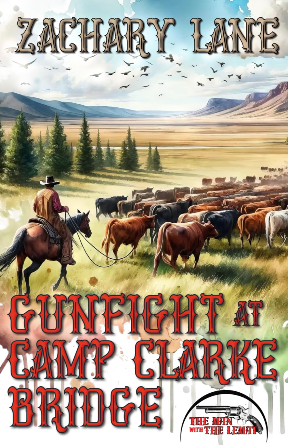 Gunfight at Camp Clarke Bridge (The Man with the LeMat)