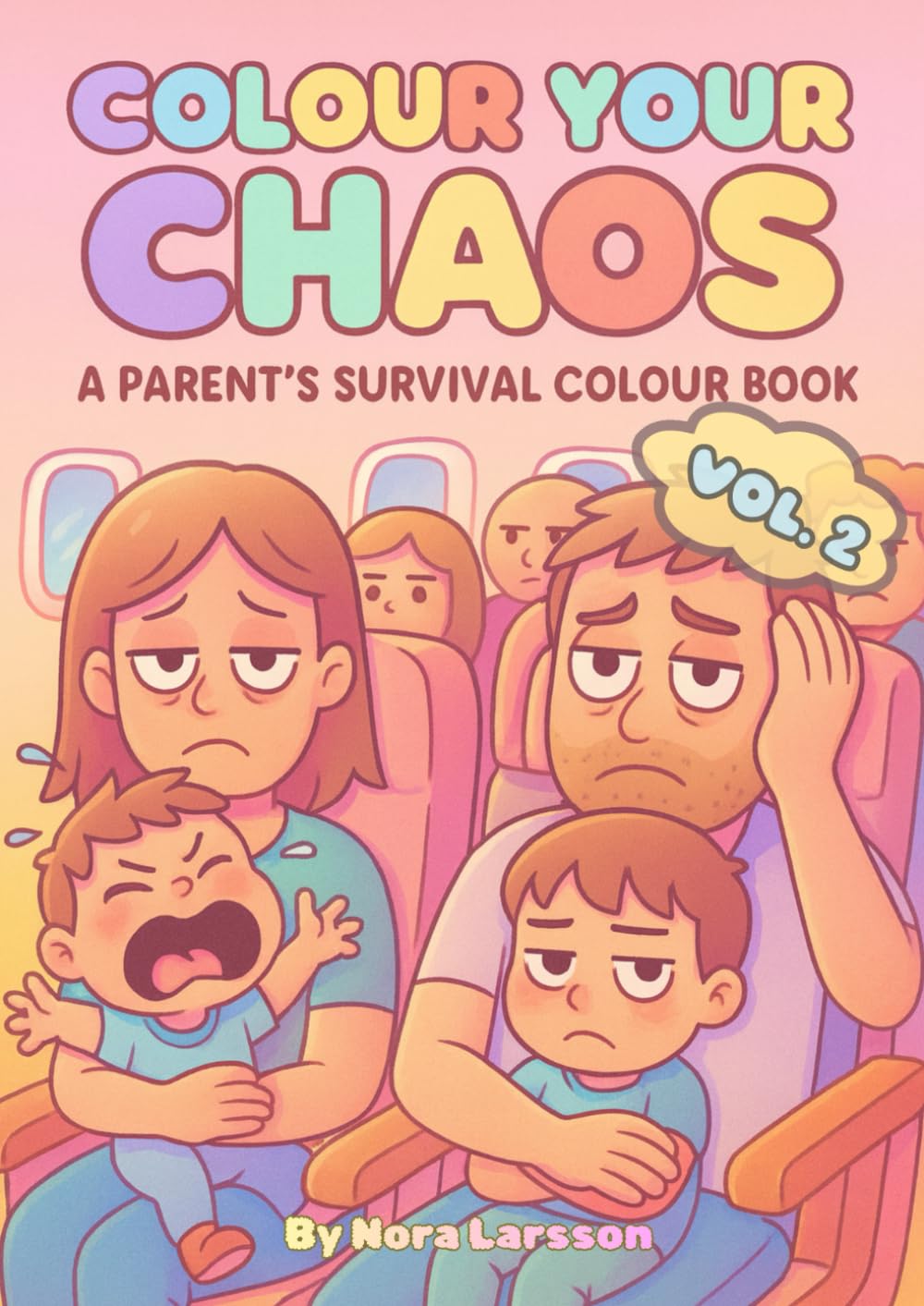 Color Your Chaos volume 2 – A Parent’s Survival Color Book: A Funny Adult Coloring Book for Moms, Dads and Parents | Perfect Stress Relief Gift and Parenting Humor