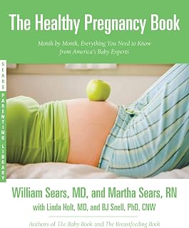 Healthy Pregnancy Book by Dr. William Sears: Month-by-Month Guide to Smarter Baby & Optimal Health (Sears Parenting Library)