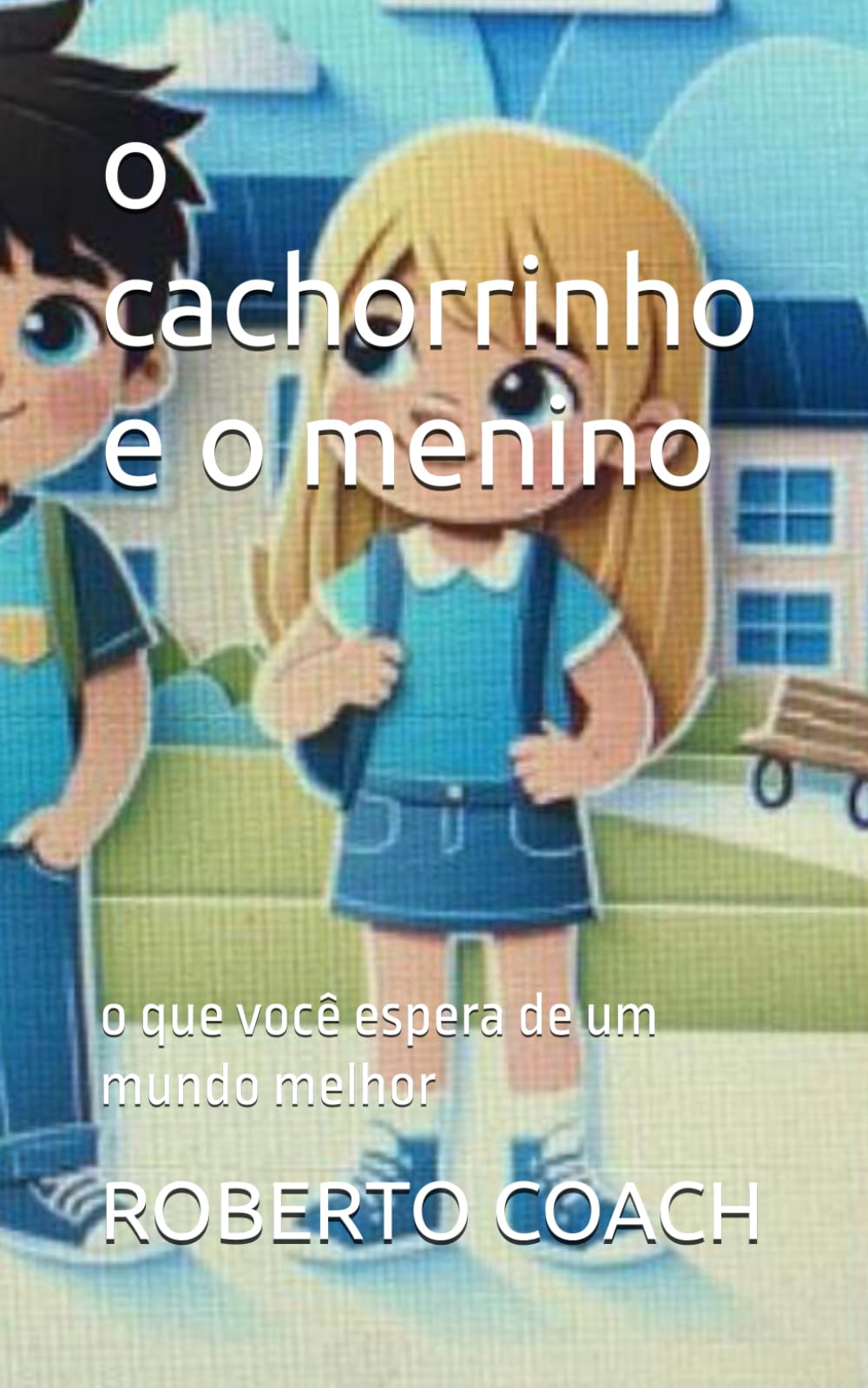 a aventura do cachorrinho perdido: o que você espera de um mundo melhor