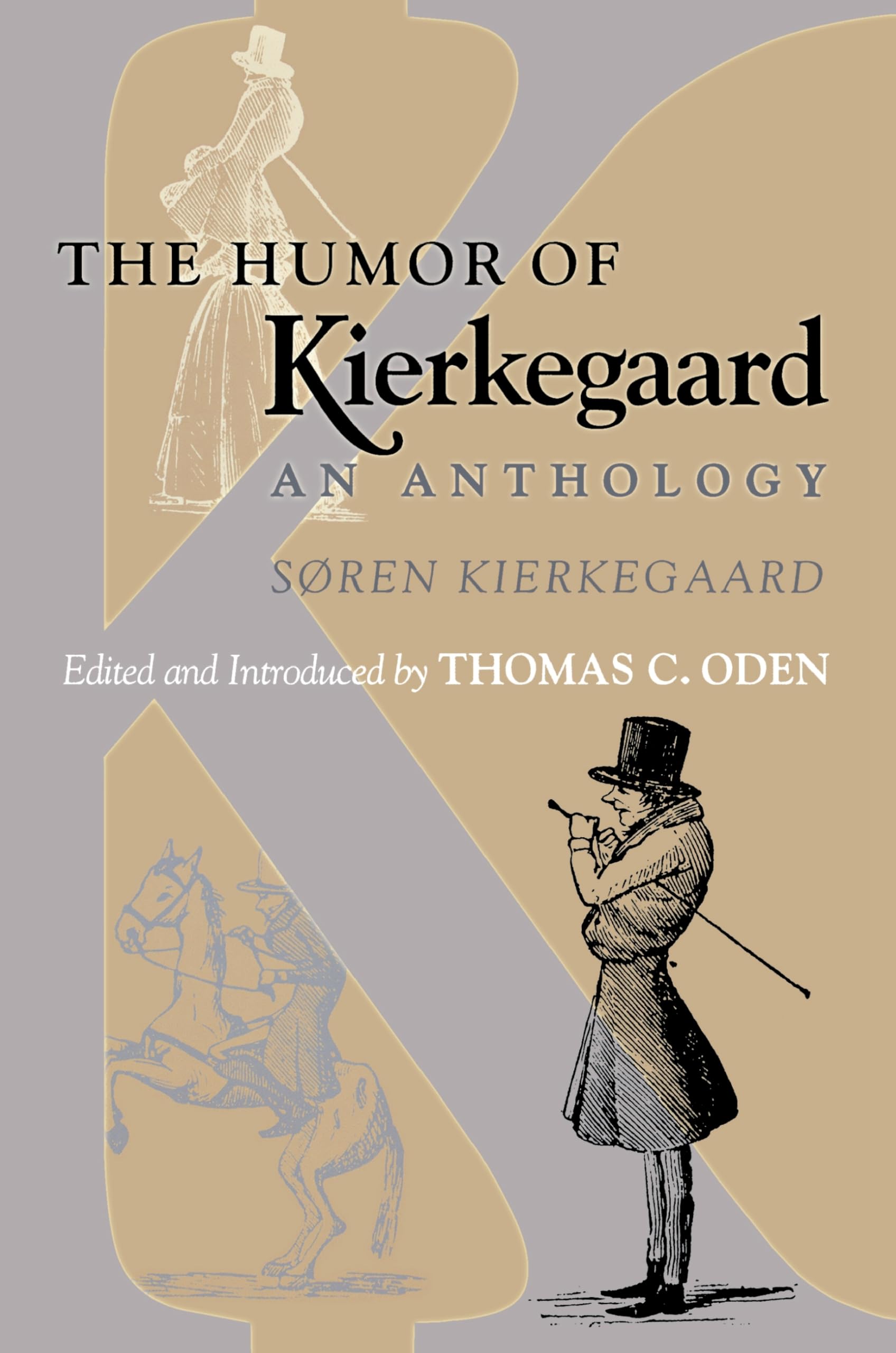 The Humor of Kierkegaard An Anthology by SÃ¸ren Kierkegaard PAPERBACK