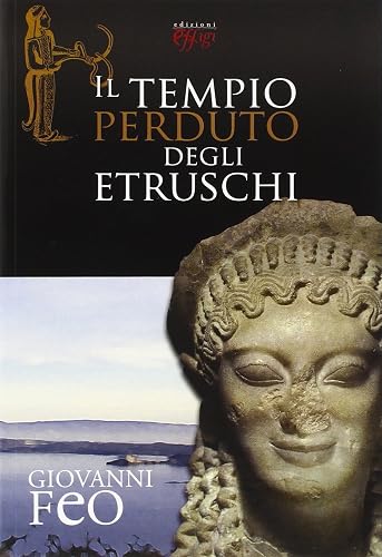 Il tempio perduto degli etruschi