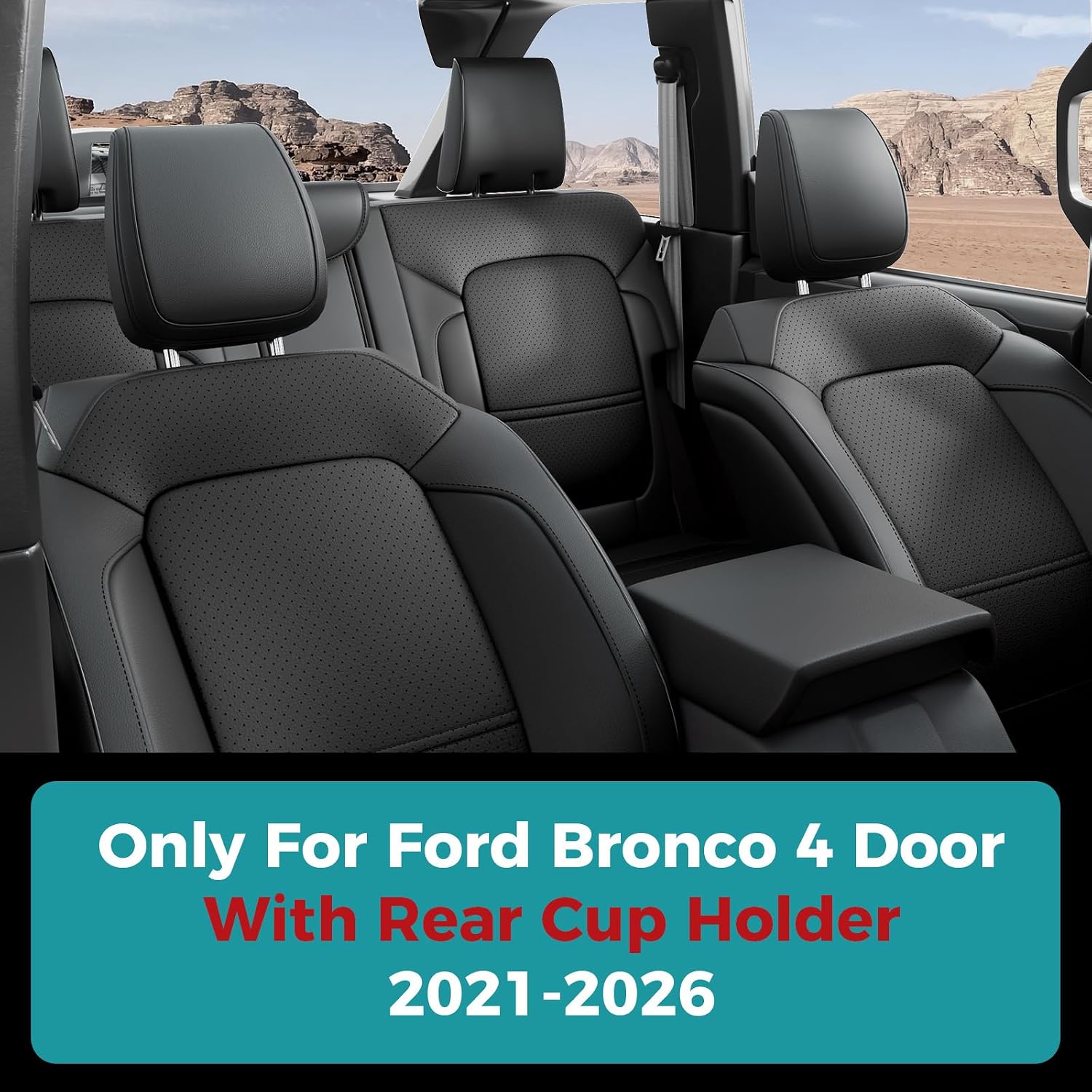 Seat Covers for Ford Bronco 4 Door 2026 2025 2024 2023 2022 2021, 1:1 Customized Fit Breathable Leather Seat Cover, Full Set with Rear Cup Holder, NOT for Raptor (Black)