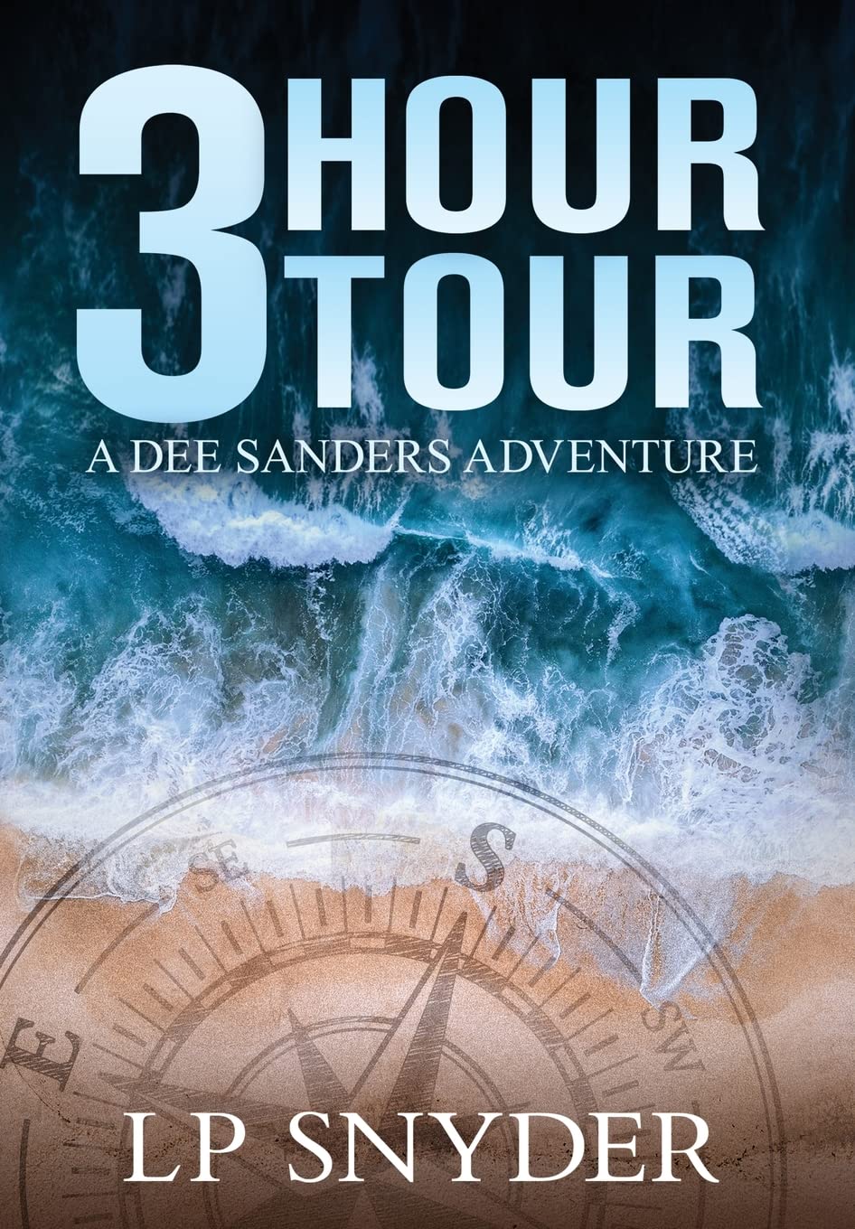 3 Hour Tour (Dee Sanders, Band 1)