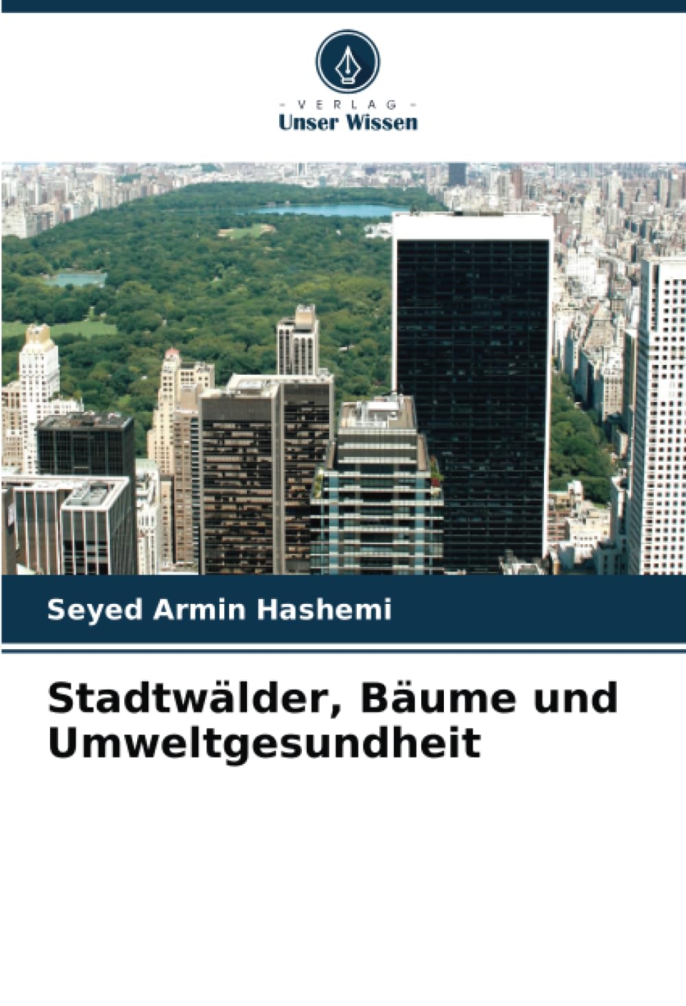 Stadtwälder, Bäume und Umweltgesundheit