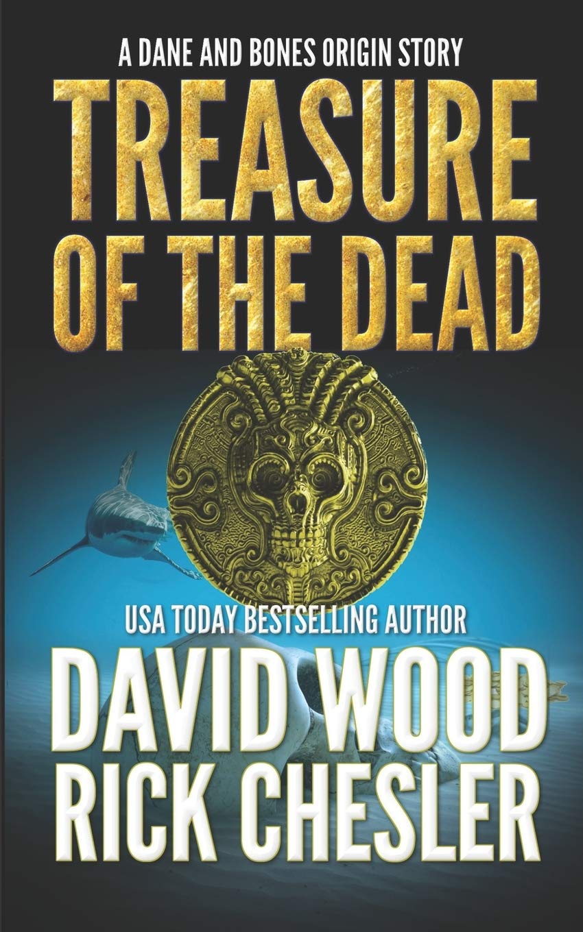 Treasure of the Dead: A Dane and Bones Origin Story