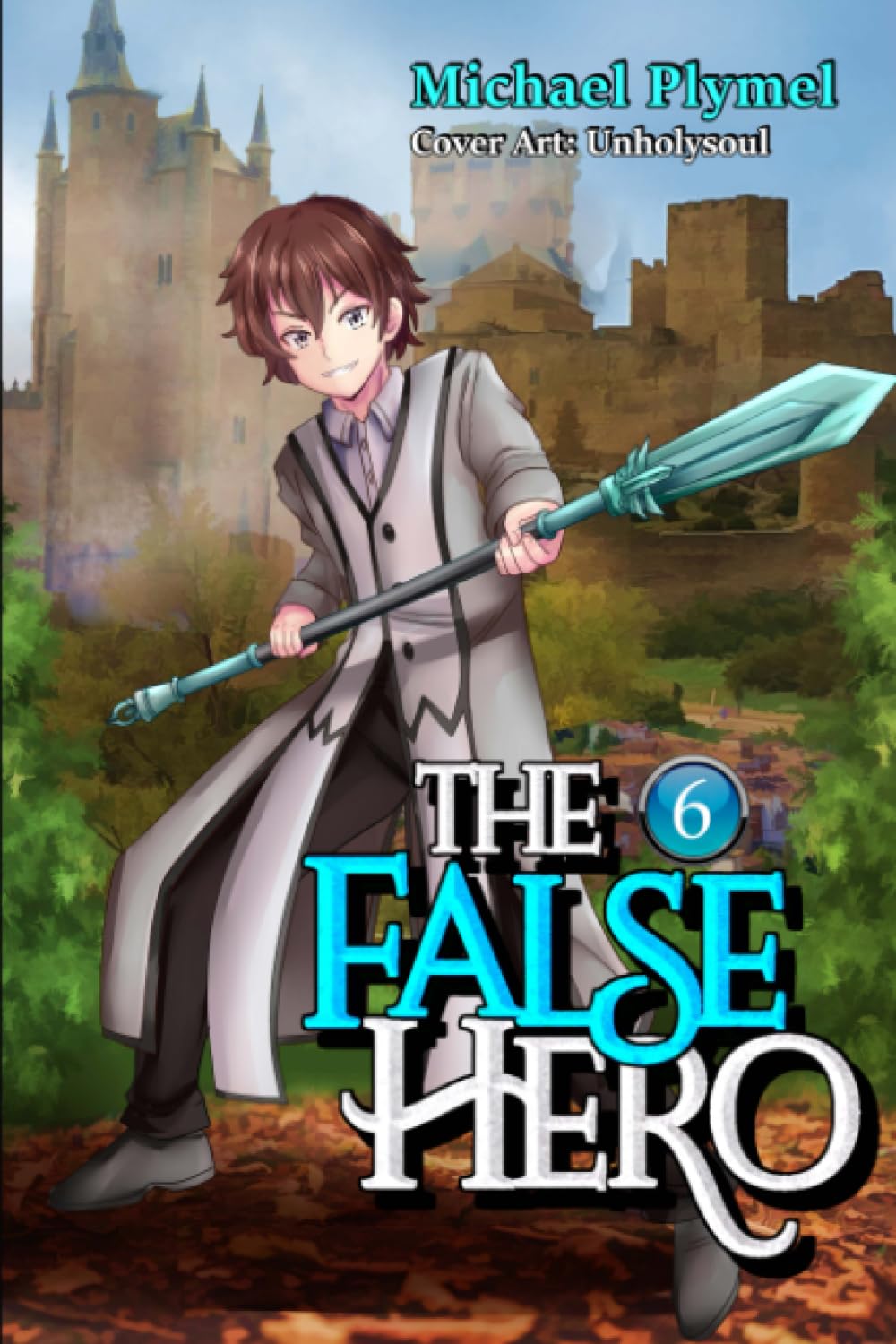 The False Hero, Volume 6 (Black and White Illustrations)