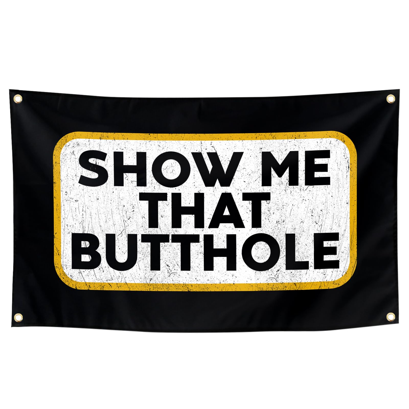 YHNNH Show Me That Butthole Tapestries With 4 Brass Grommets Fade Proof For Wall Hanging. (LPY)
