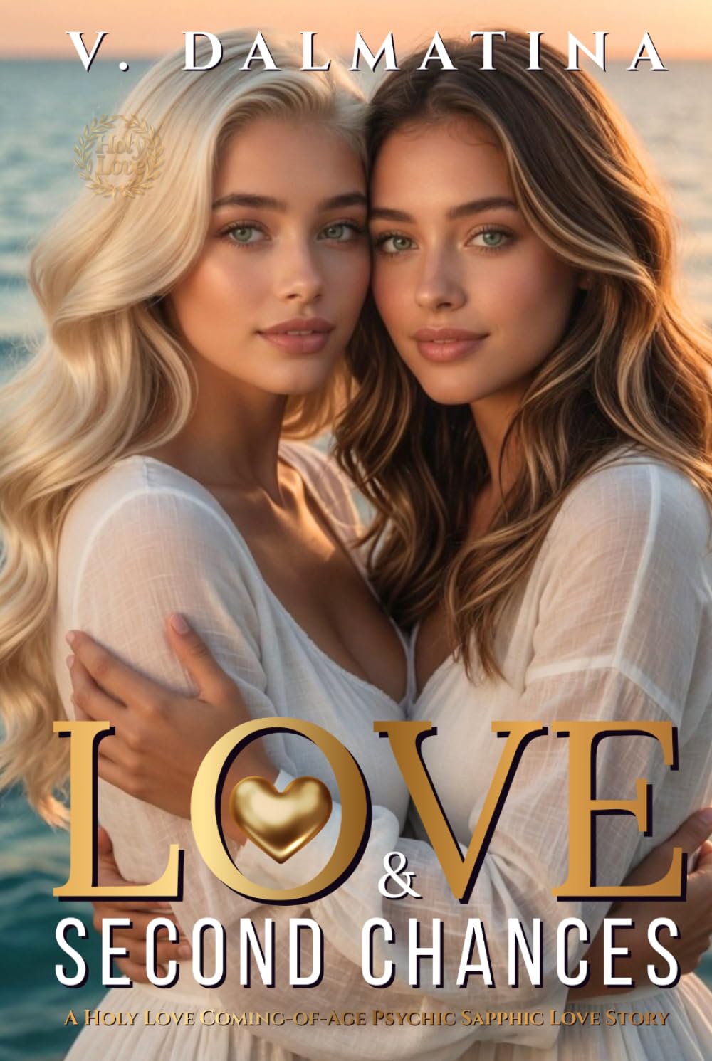 Love & Second Chances: A Coming-of-Age Psychic Sapphic Love Story