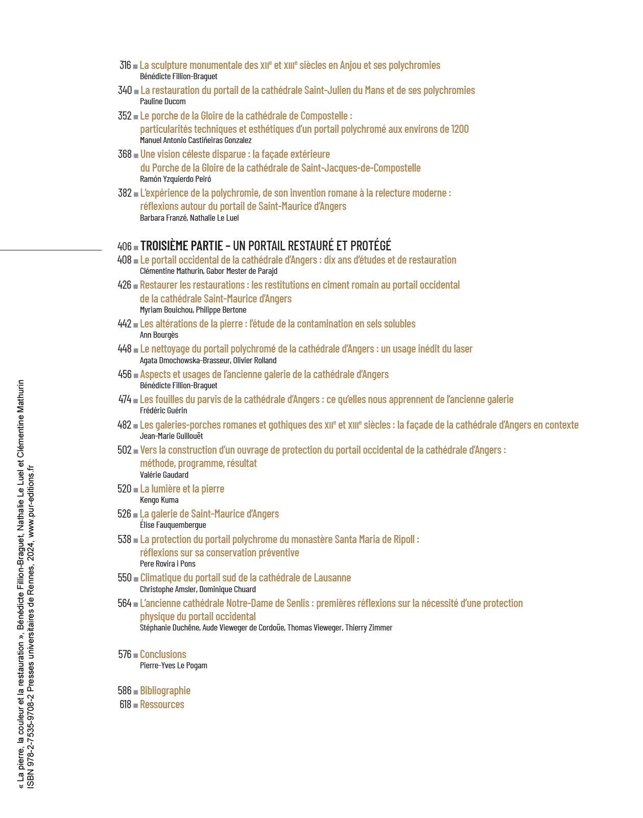La pierre, la couleur et la restauration: Le portail polychromé de la cathédrale d'Angers (XIIe-XXIe siècle). Contribution à l'étude des portails médiévaux en France et en Europe