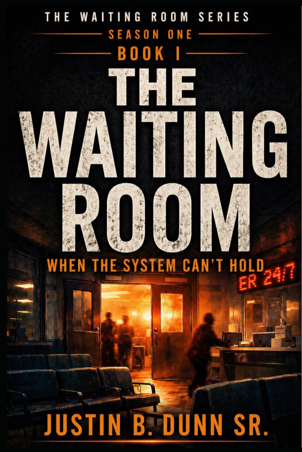 The Waiting Room: When The System Can't Hold (The Waiting Room Season One)