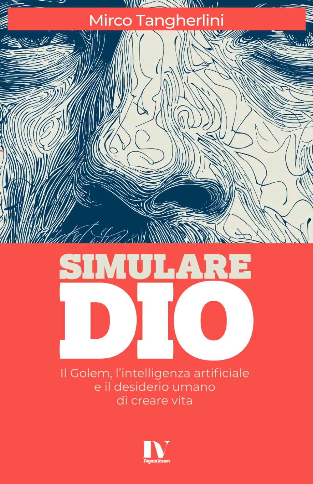 SIMULARE DIO: Il Golem, l’intelligenza artificiale e il desiderio umano di creare vita