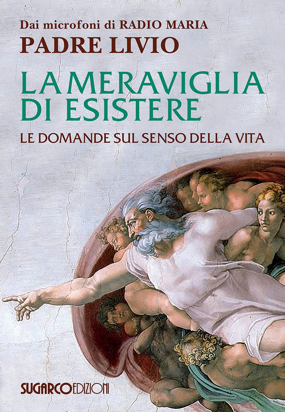 La Meraviglia Di Esistere. Le Domande Sul Senso Della Vita - 4