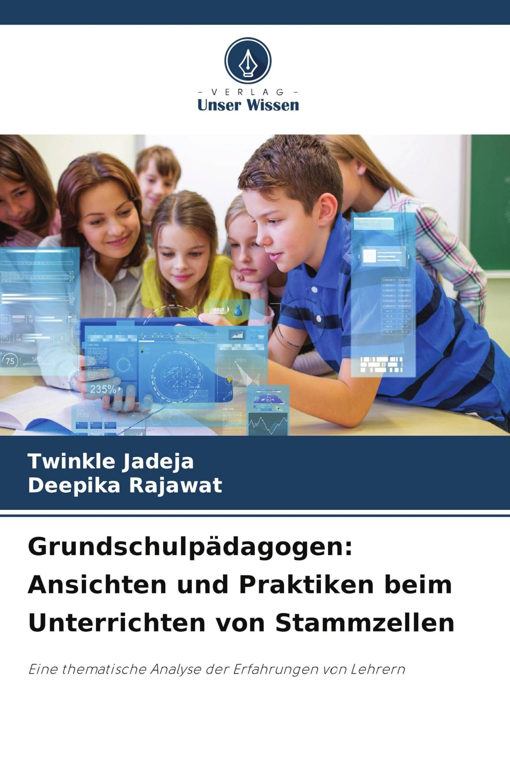 Grundschulpädagogen: Ansichten und Praktiken beim Unterrichten von Stammzellen