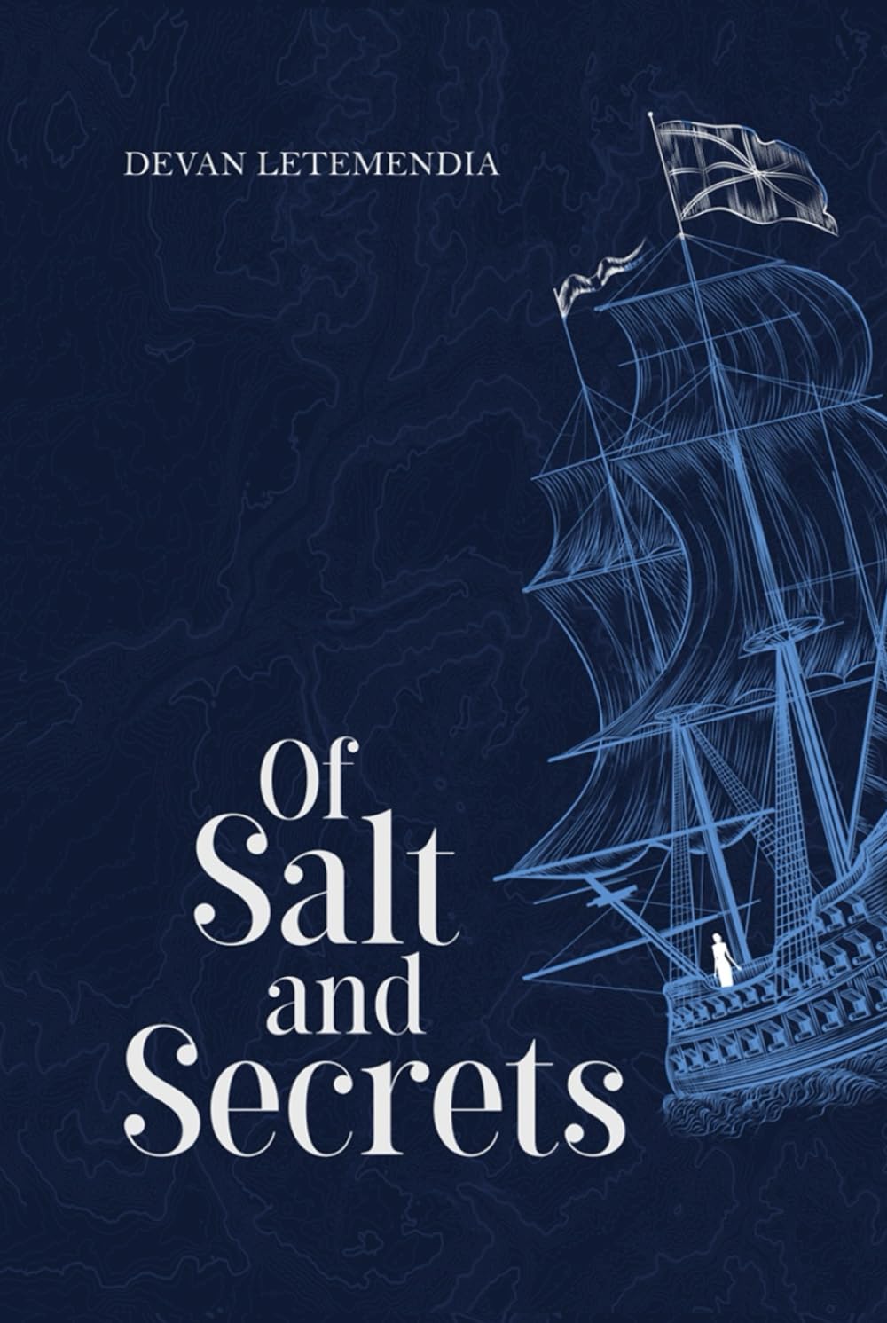 Of Salt and Secrets: A Seafaring Adventure Novel