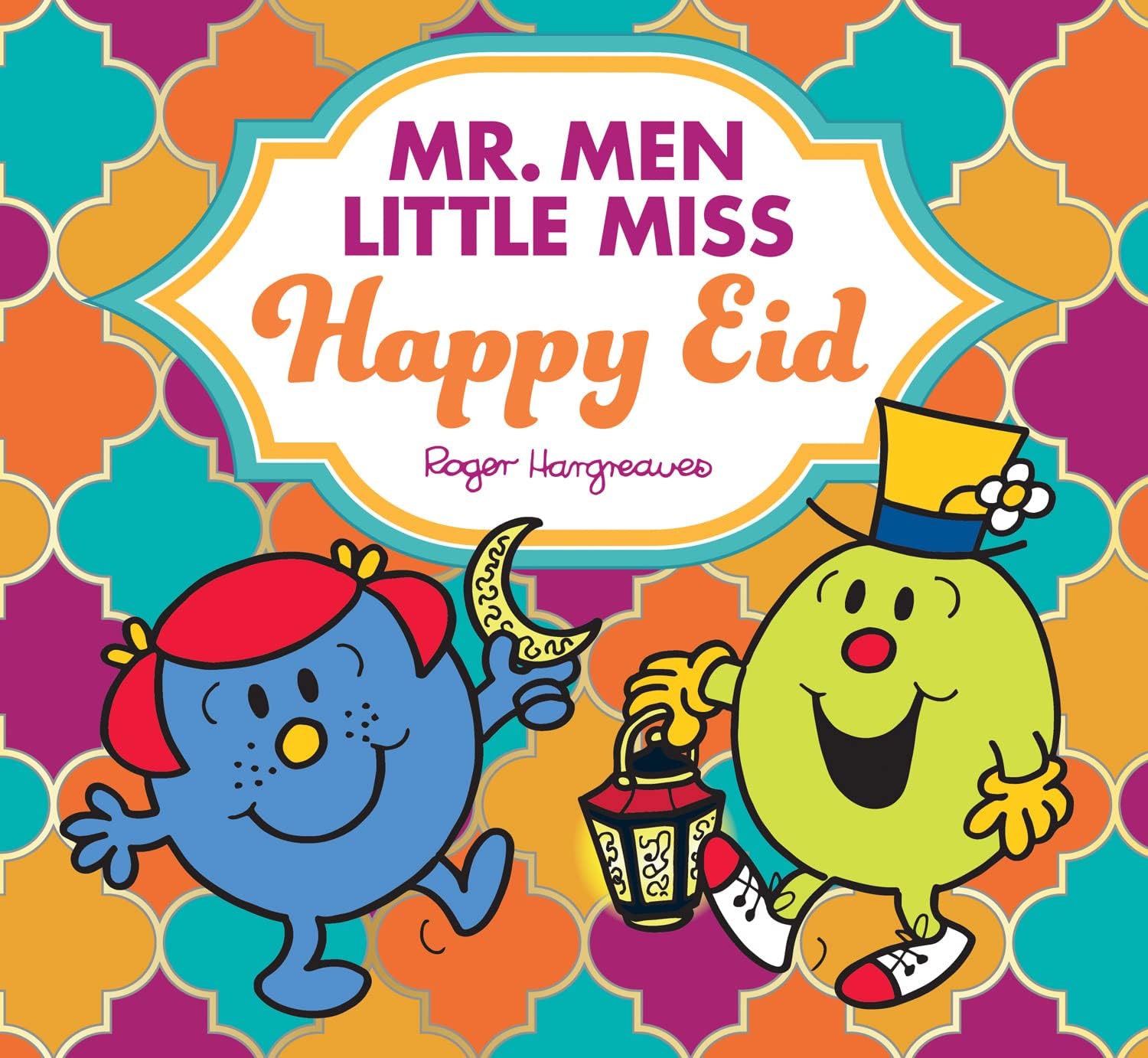 Mr. Men Little Miss Happy Eid: The perfect children’s gift for Eid and Ramadan