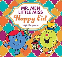 Mr. Men Little Miss Happy Eid: The perfect illustrated children’s book for Eid and Ramadan
