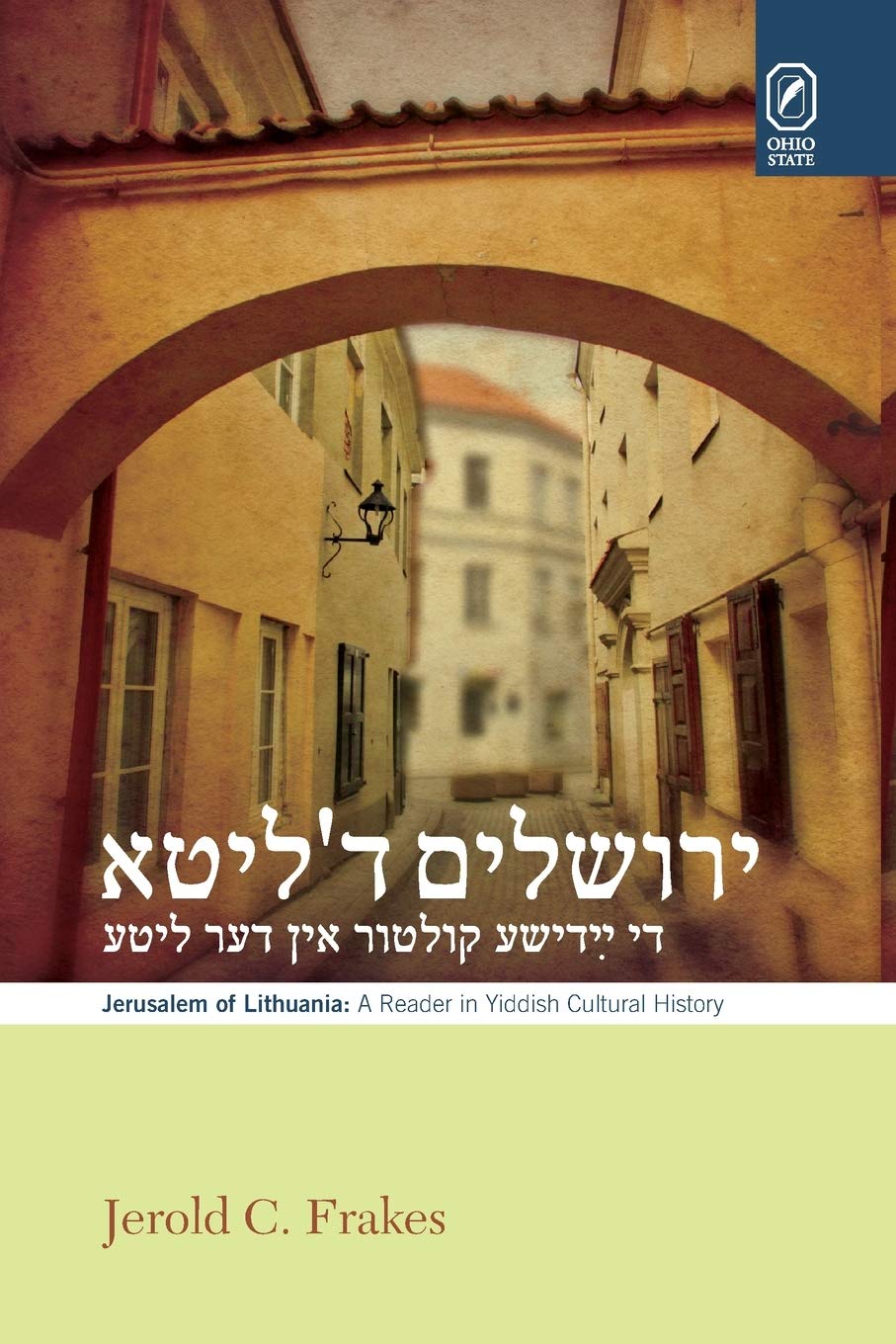 Jerusalem of Lithuania: A Reader in Yiddish Cultural History