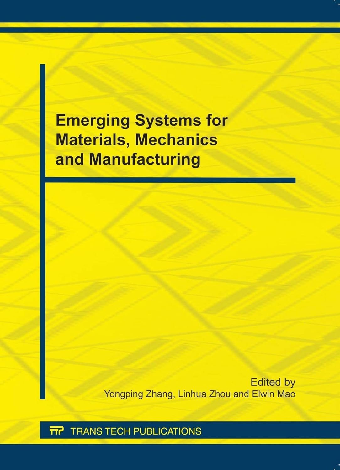 Emerging Systems for Materials, Mechanics and Manufacturing Volume 109 (Applied Mechanics and