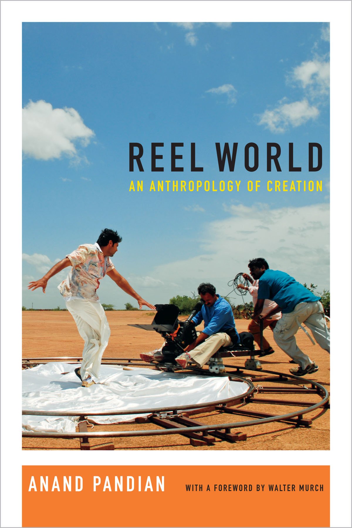 Reel World – An Anthropology of Creation Pandian Murch Paperback 9780822360001