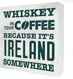 Coffee Because It's Ireland Somewhere Wood Box Sign Home Decor Rustic St. Patrick's Day Quote Wooden Box Sign Block Plaque for Wall Tabletop Desk Kitchen Decoration