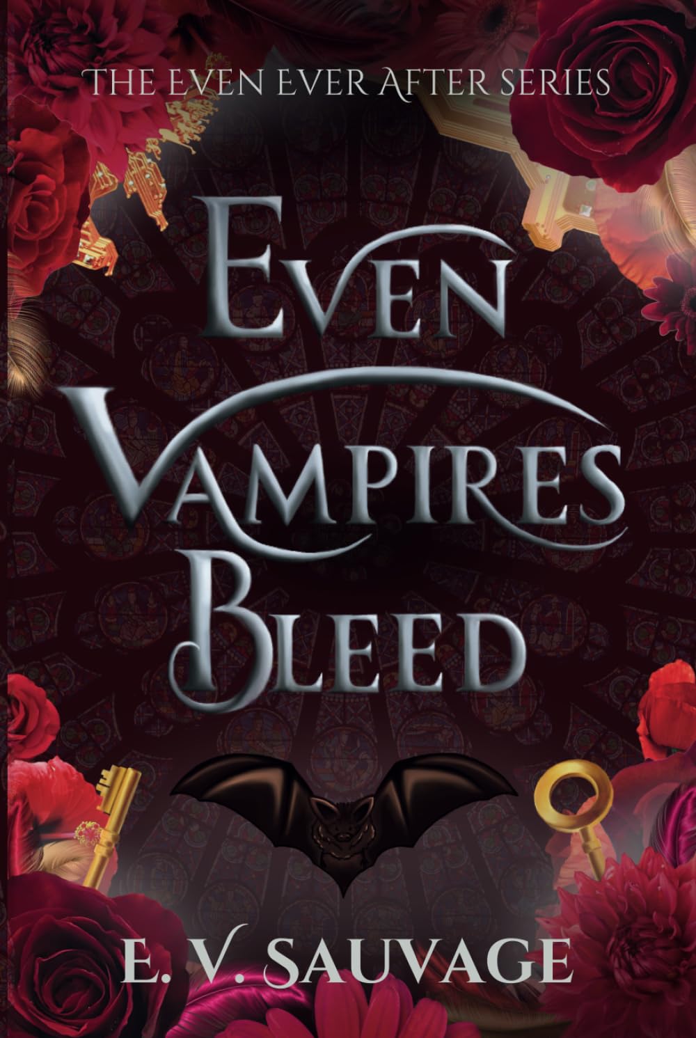 Even Vampires Bleed (The Even Ever After Series)