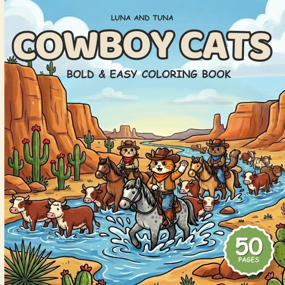 Bold and Easy Cowboy Cats Coloring Book: A Cozy Wild West Ranch Coloring Book with Simple Kawaii Designs for Adults, Seniors and Kids Simple Large ... Stress Relief (Cozy Bold and Easy Coloring)