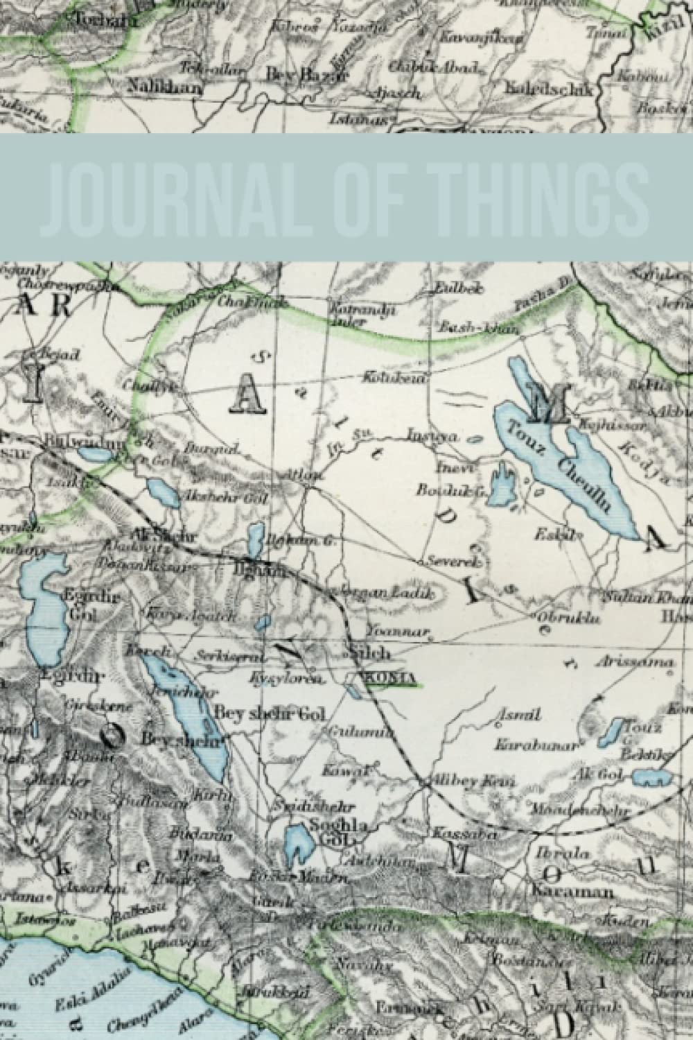 Journal of Things: A Notebook