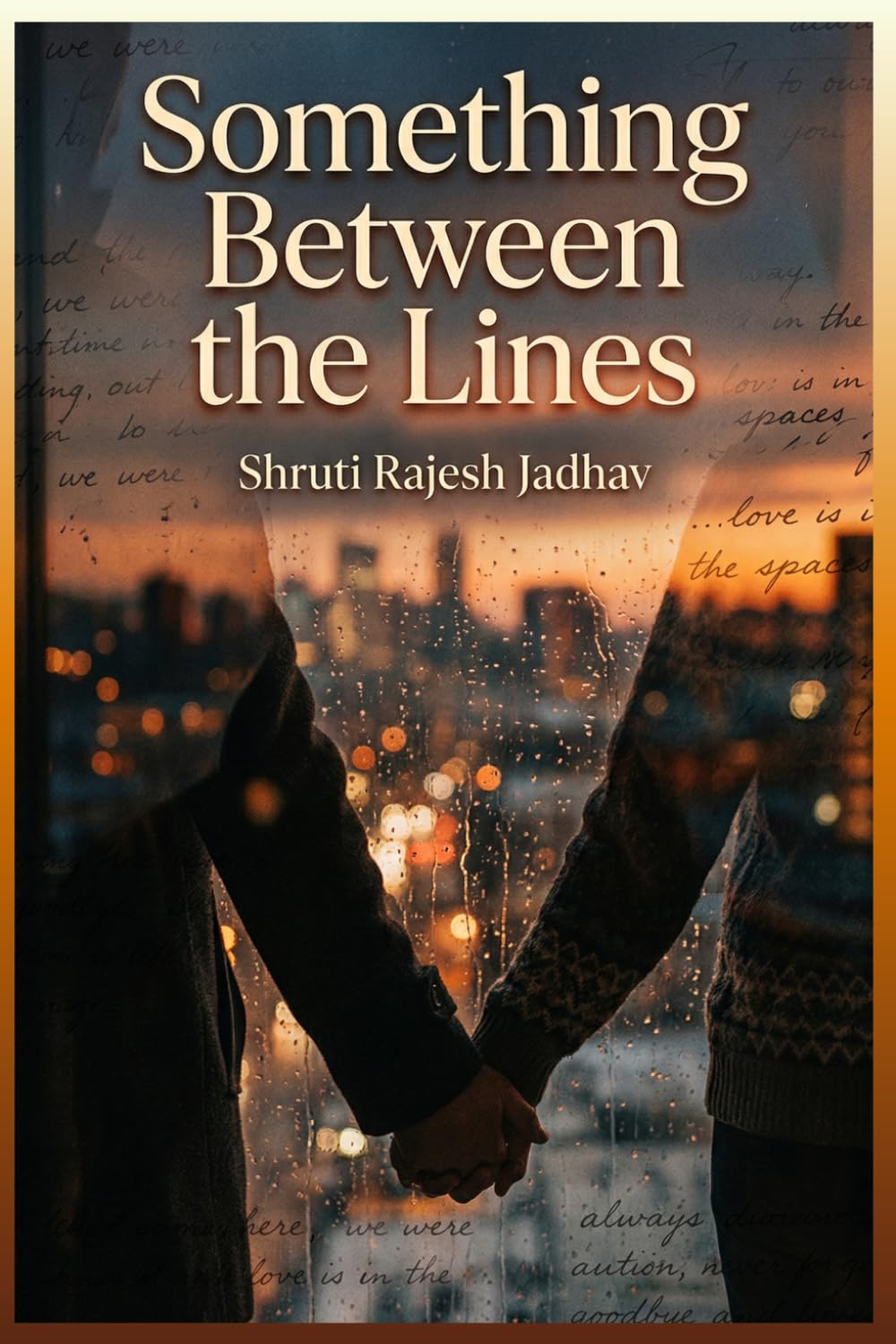 Something Between The Lines: Every word unsaid tells a story…