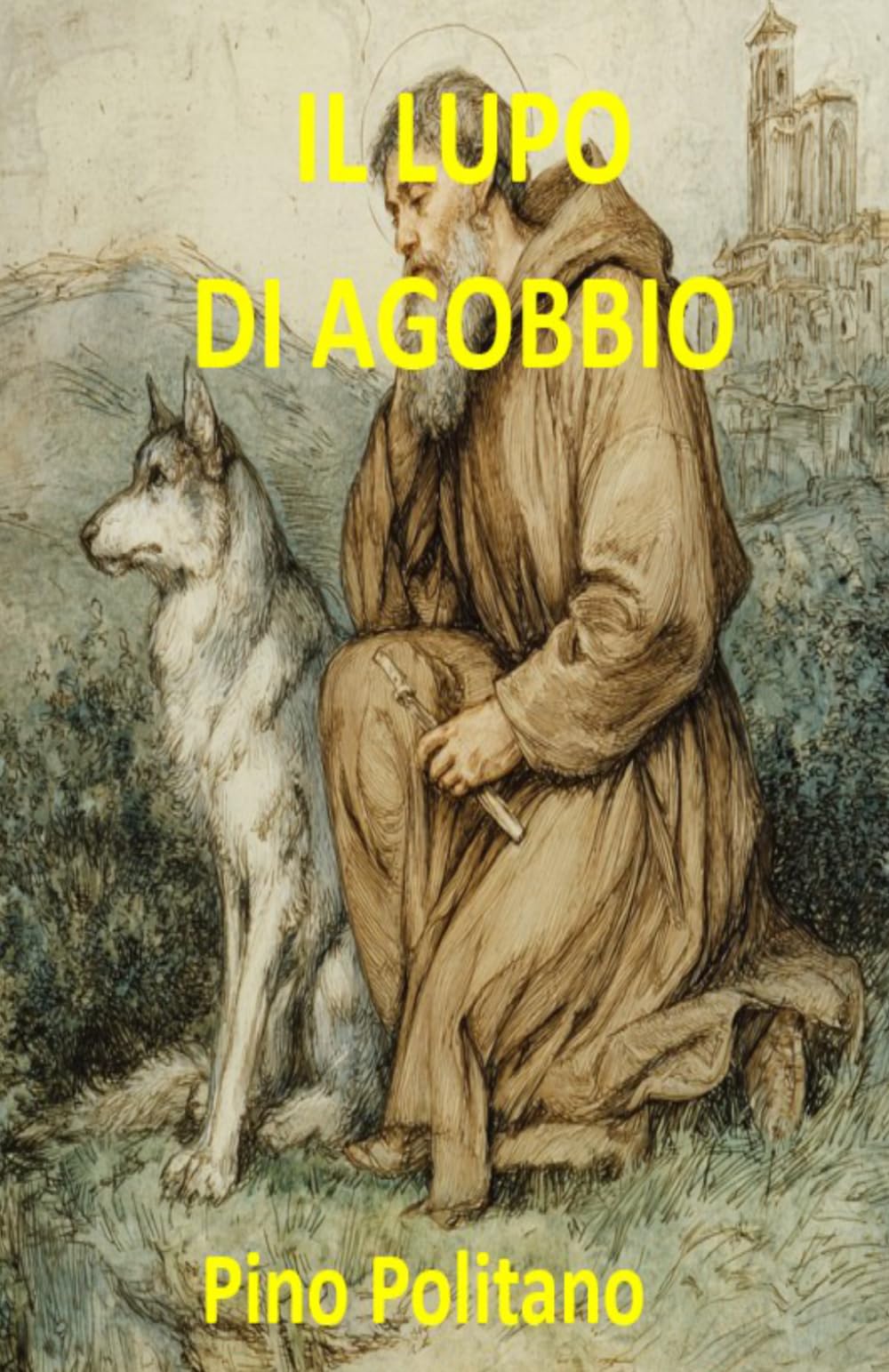IL LUPO DI AGOBBIO (SOGNI, EMOZIONI, PENSIERI, MUSICA, POESIA…)