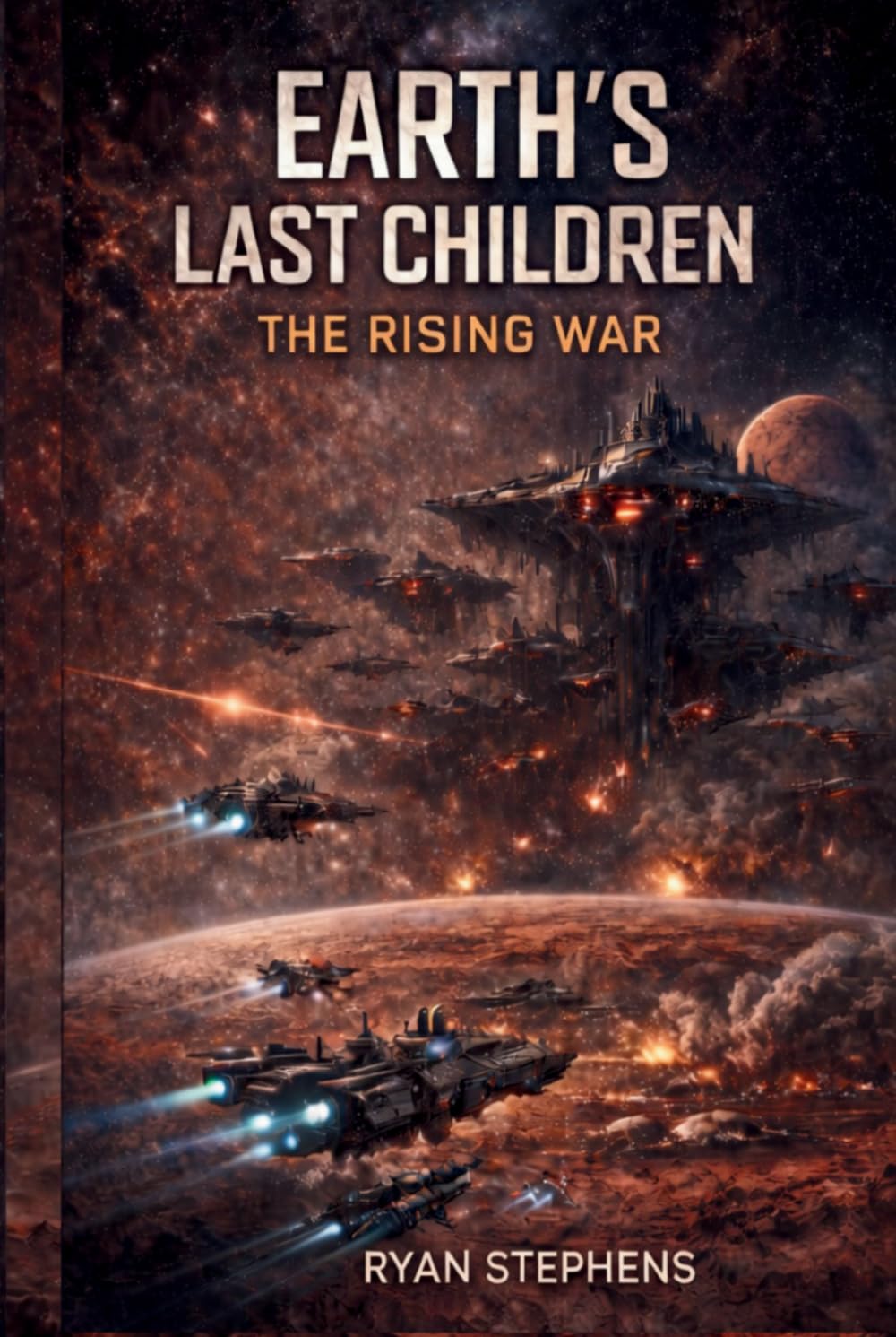 Earth's Last Children: The Rising War (Earth's Backup)