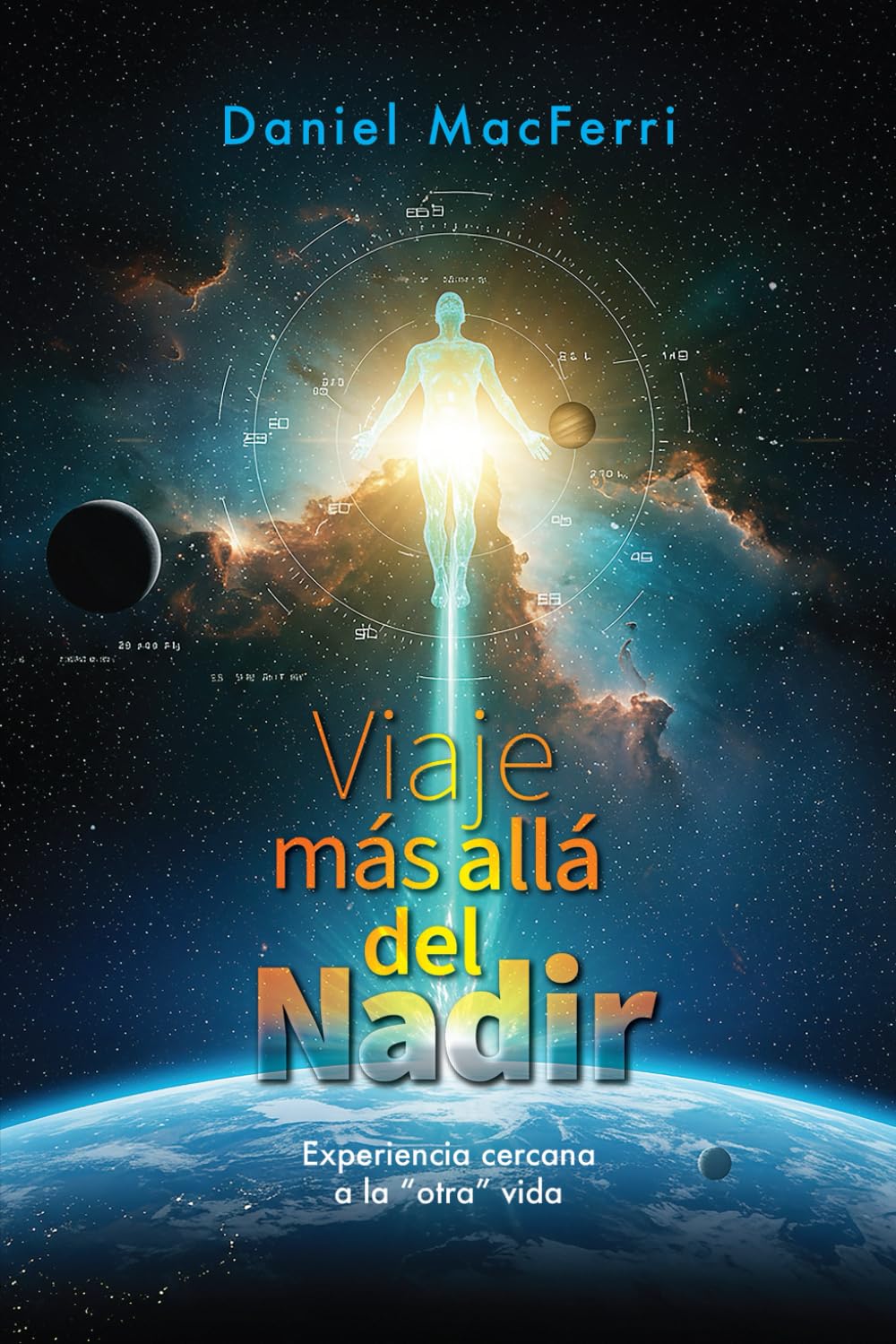 Viaje más allá del Nadir: Experiencia cercana a la "otra" vida
