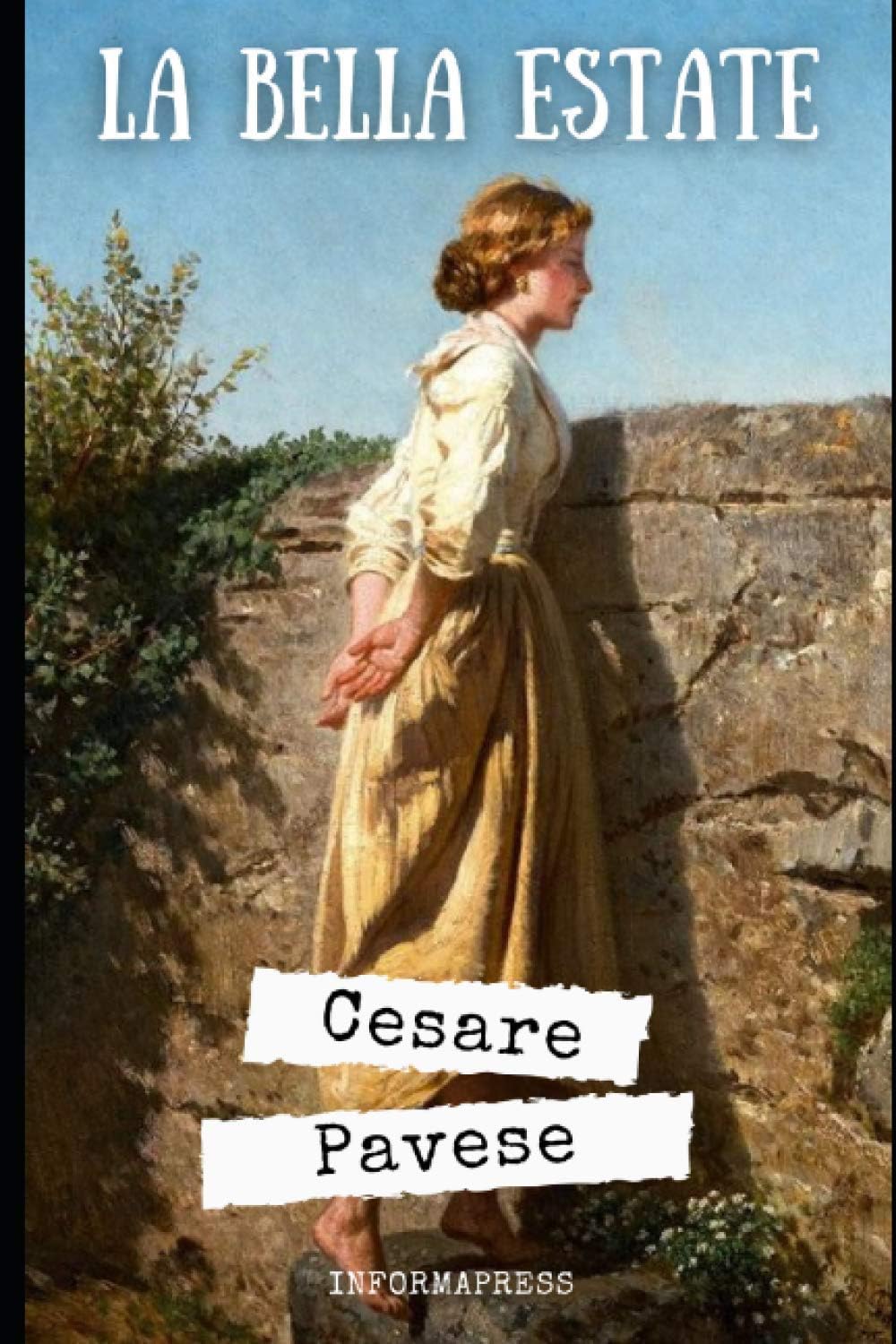 La bella estate: Entusiasmo giovanile e passione delusa in questo romanzo breve di Cesare Pavese + Biografia e approfondimenti (Italian Edition)