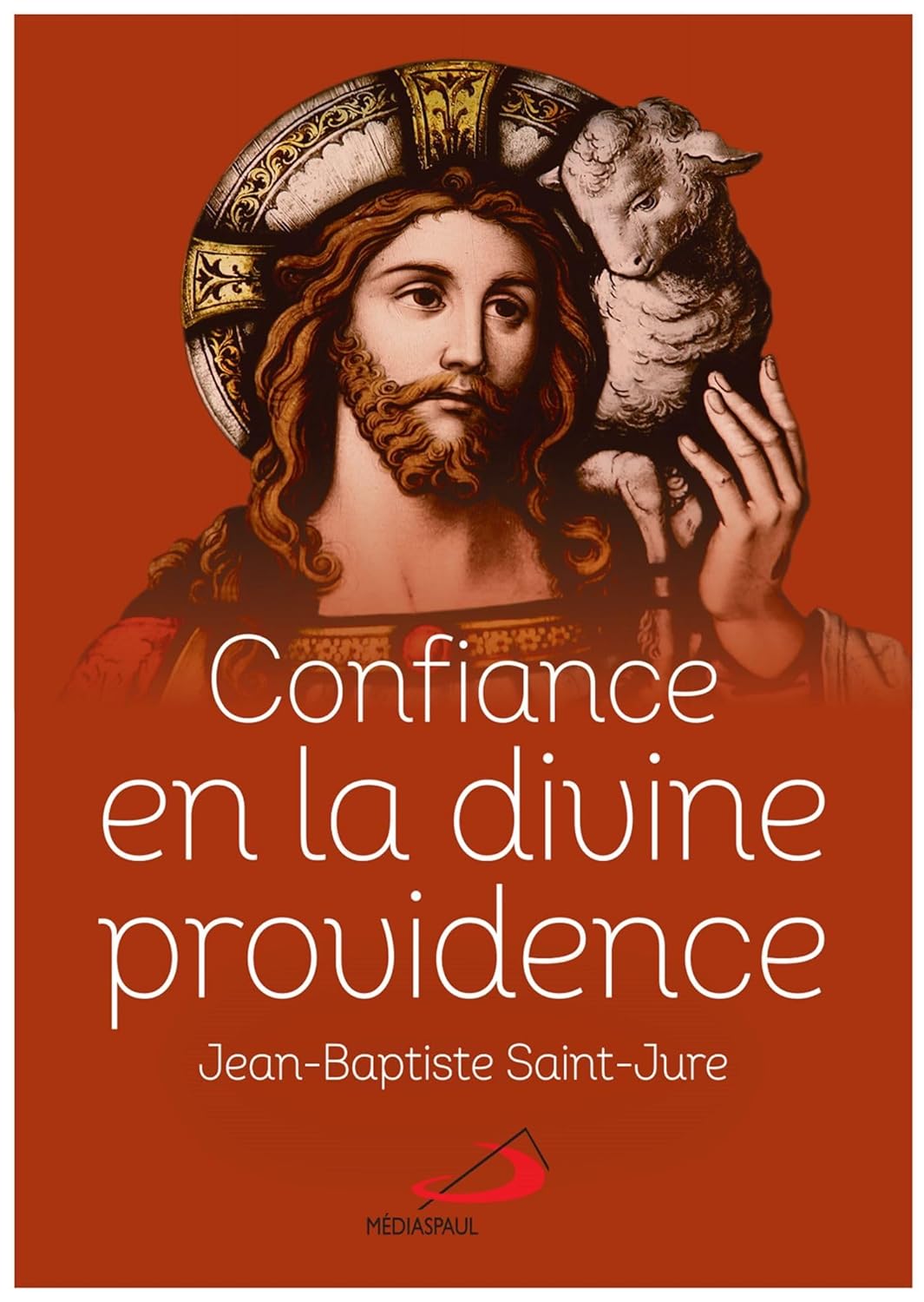 CONFIANCE EN LA DIVINE PROVIDENCE 9782712211943 SAINT