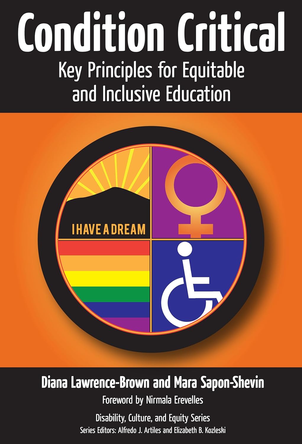 Condition Critical―Key Principles for Equitable and Inclusive Education (Disability, Culture, and Equity Series)