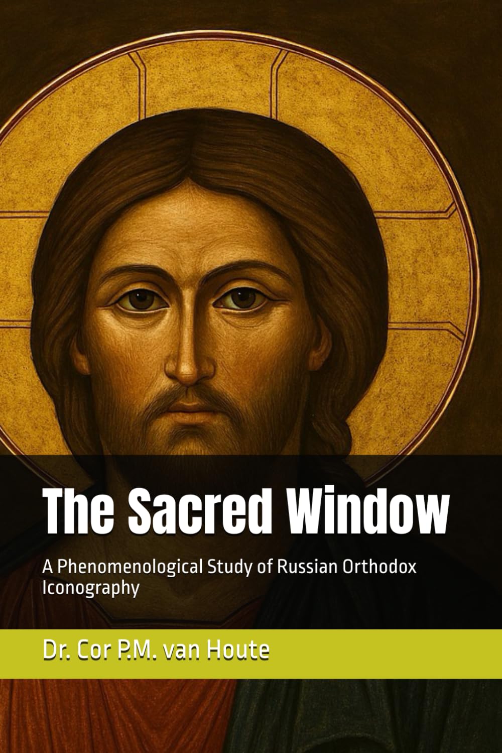 The Sacred Window: A Phenomenological Study of Russian Orthodox Iconography (Theology series)