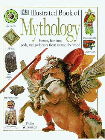 Illustrated Dictionary of Mythology: Wilkinson, Philip: 9780789434135 ...