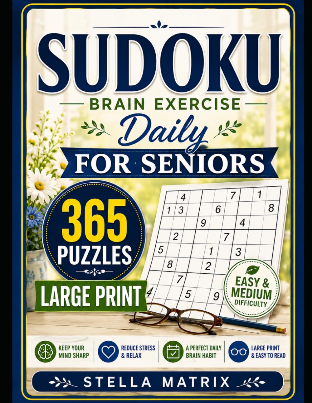 SUDOKU FOR SENIORS: BRAIN EXERCISE DAILY